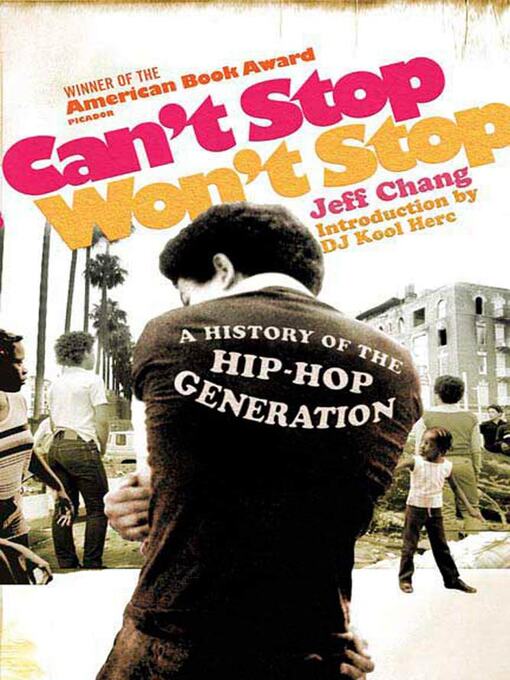Title details for Can't Stop Won't Stop by Jeff Chang - Wait list